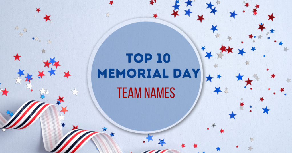 Memorial Day team names Red, white and blue stars scatters across a light blue background with text