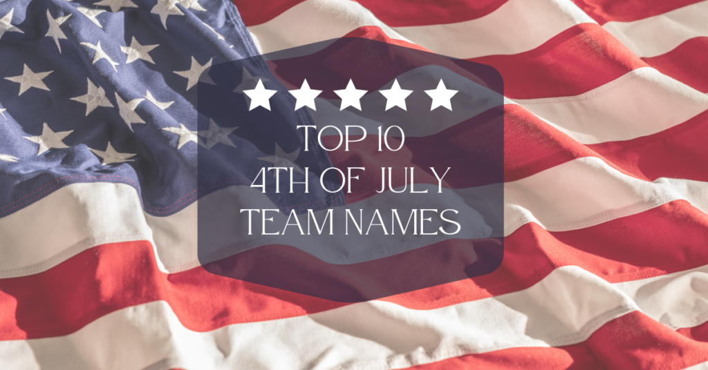 4th of July team names American flag displayed with waves